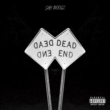 Dead End | Boomplay Music