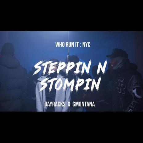 Steppin N Stompin ft. GMontana | Boomplay Music