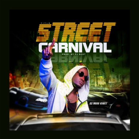 STREET CARNIVAL | Boomplay Music