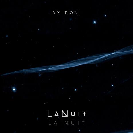 La Nuit | Boomplay Music