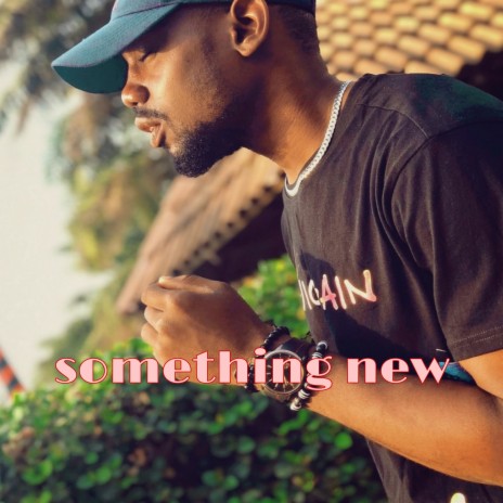 Something New | Boomplay Music