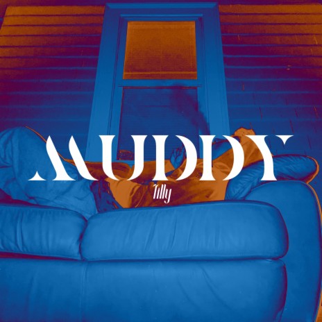 Muddy | Boomplay Music