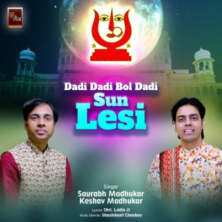 Dadi Dadi Bol Dadi Sun Lesi Rani Sati Dadi Bhajan