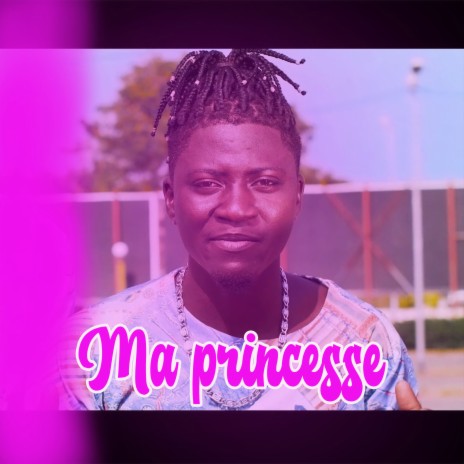 Ma Princesse | Boomplay Music