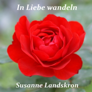 In Liebe wandeln