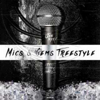 Mics & Gems Freestyle