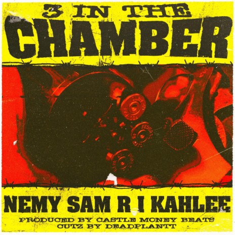 3 in the Chamber ft. Sam R I, Castle Money Beats, Nemy & Deadplantt | Boomplay Music