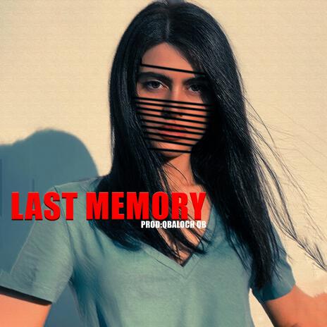 Last Memory ft. Qbaloch Qb | Boomplay Music