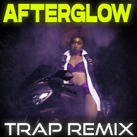 Afterglow (Trap Remix) | Boomplay Music