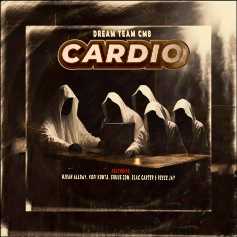 Cardio ft. Ujean Allday, Kofi Kunta, Sirius 2DM, Blac Carter & Reece Jay | Boomplay Music