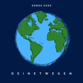 Songs 2020 - Deinetwegen