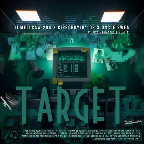 TARGET ft. Ciproboyjr'102, Uncle Swea, MxC Mediators & Mlayit | Boomplay Music