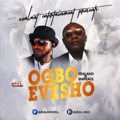 Ogbo Evesho ft. Empeace Osonamhe | Boomplay Music