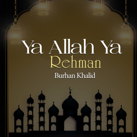 Ya Allah Ya Rehman | Boomplay Music