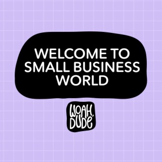 Welcome to Small Business World