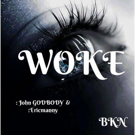 Woke ft. John GODBODY | Boomplay Music