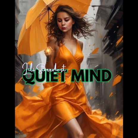 Quiet Mind | Boomplay Music