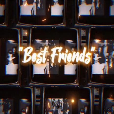 Best Friends | Boomplay Music