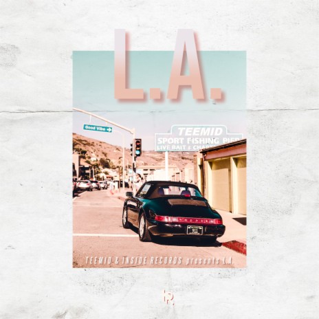 L.A. | Boomplay Music