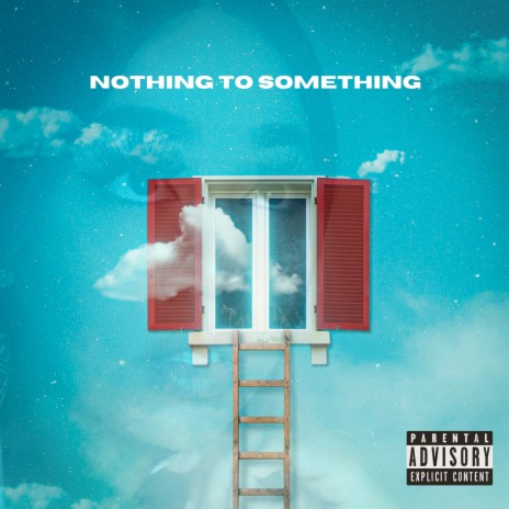 Nothing to Something 🅴 | Boomplay Music