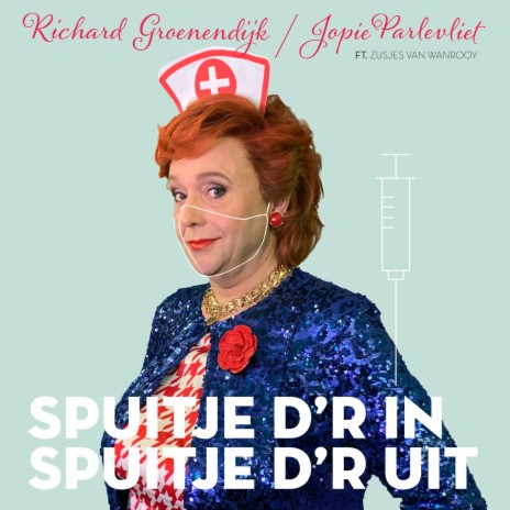 Spuitje D'r In, Spuitje D'r Uit ft. Jopie Parlevliet & Zusjes Van Wanrooy | Boomplay Music
