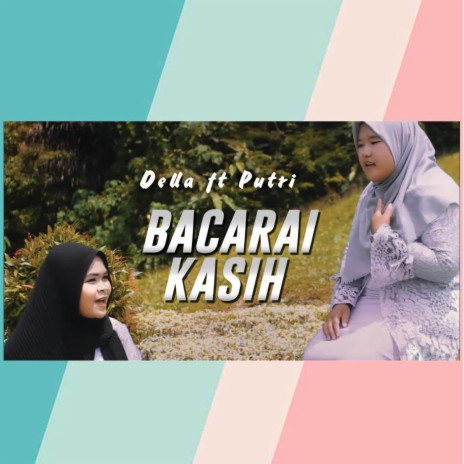 Bacarai Kasih ft. Putri | Boomplay Music