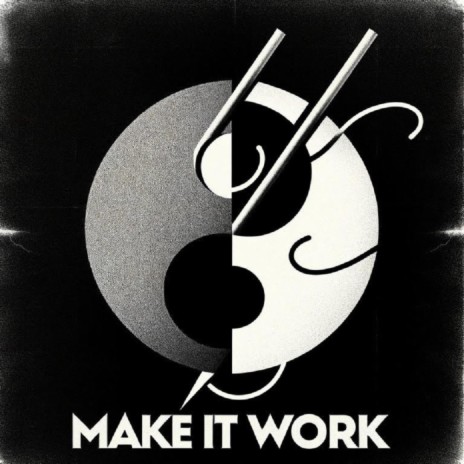 make it work | Boomplay Music