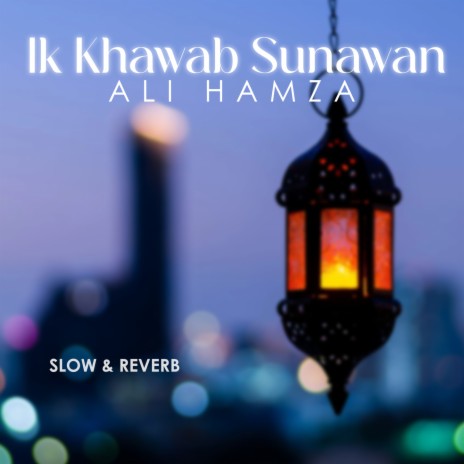 Ik Khawab Sunawan Lofi | Boomplay Music