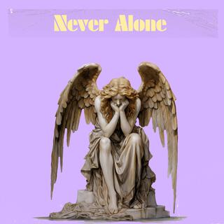 Never Alone