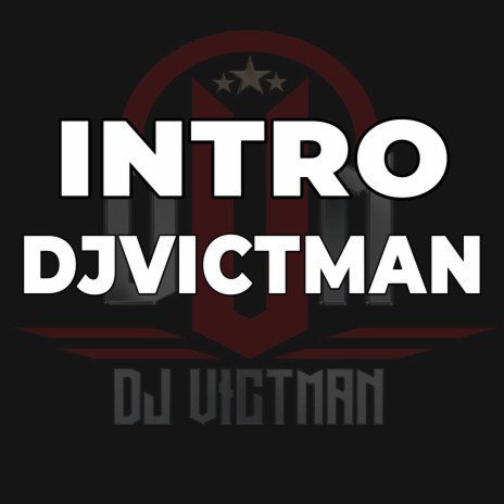 Intro dJVictMan | Boomplay Music