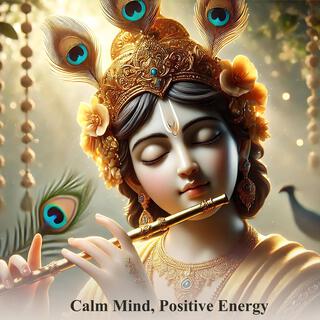 Calm Mind, Positive Energy