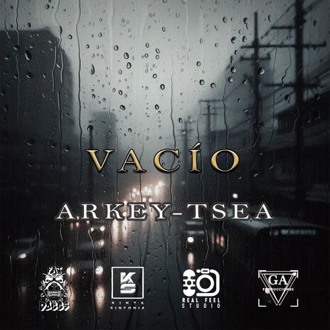 VACÍO - ARKEY - TSEA | Boomplay Music