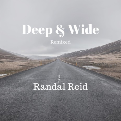 Deep & Wide (Remixed) | Boomplay Music