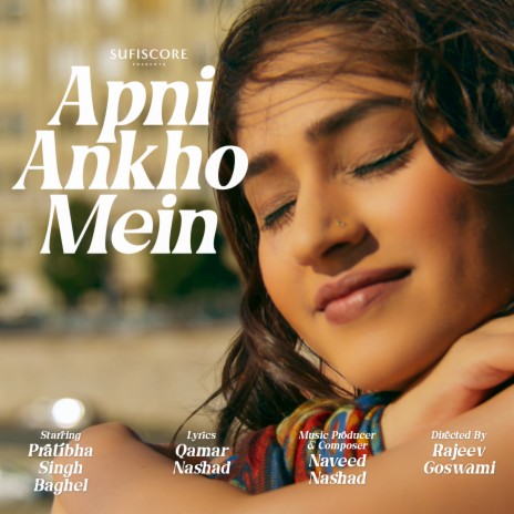 Apni Ankhon Mein ft. Naveed Nashad | Boomplay Music