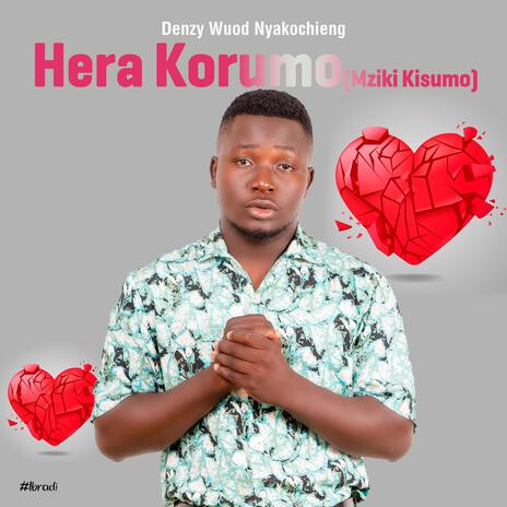 Hera Korumo(Mziki Kisumo) | Boomplay Music