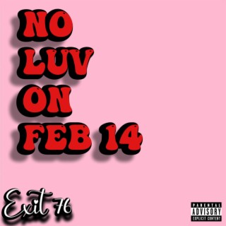 No Luv on Feb 14