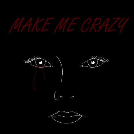 Make Me Crazy (Extended)