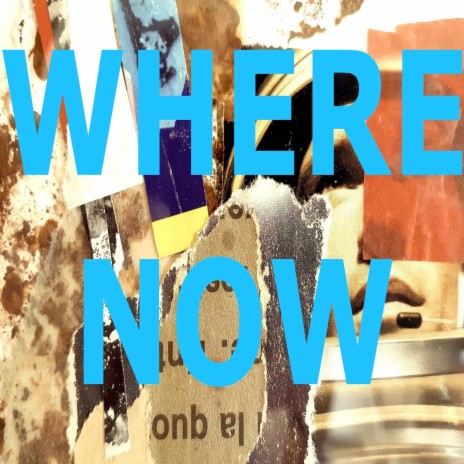 Where Are You Now | Boomplay Music