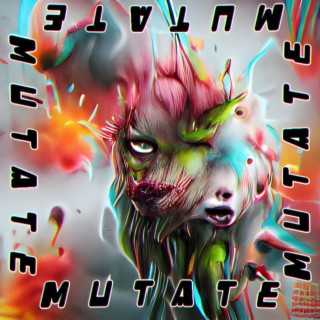 Mutate