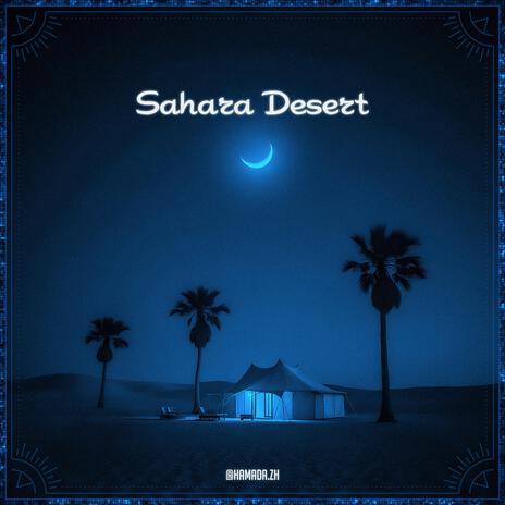 Sahara Desert | Boomplay Music