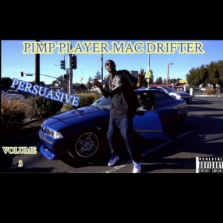 Pimp Player Mac Drifter Volume 3