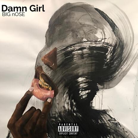 Damn Girl | Boomplay Music