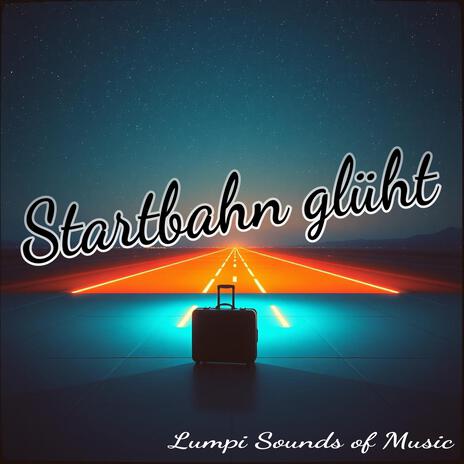 Startbahn Glüht | Boomplay Music