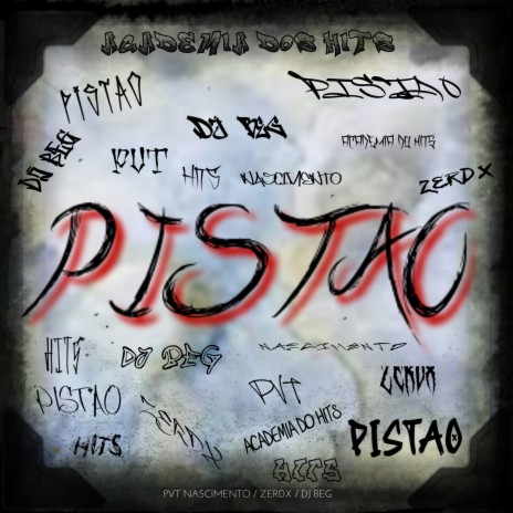 Pistão ft. Zerdx & PVT NASCIMENTO | Boomplay Music