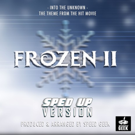 Into The Unknown (Female Movie Version) [From Frozen 2] (Sped-Up Version) | Boomplay Music