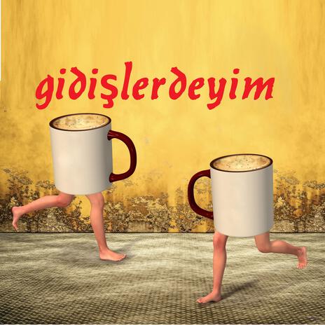 Gidişlerdeyim | Boomplay Music