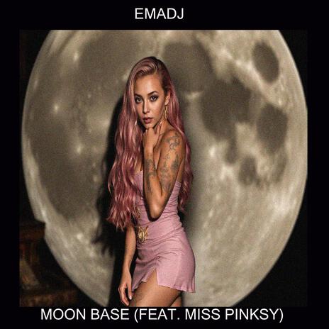 Moon Base ft. Miss Pinksy | Boomplay Music