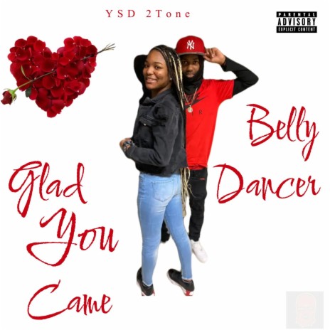 Gald You Came/Belly Dancer