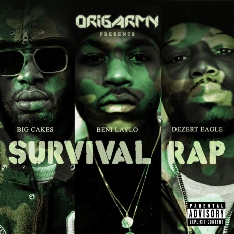 Survival Rap ft. Beni Laylo & Dezert Eagle | Boomplay Music