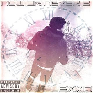 Now Or Never 2